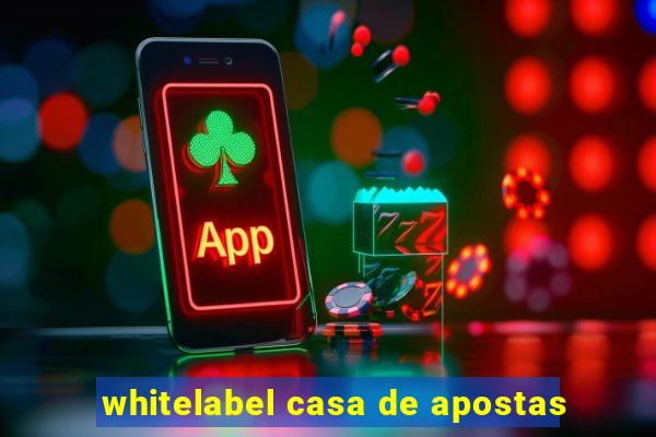 whitelabel casa de apostas